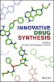 Innovative Drug Synthesis