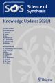 Science of Synthesis: Knowledge Updates 2020/1