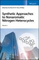 Synthetic Approaches to Nonaromatic Nitrogen Heterocycles, 2 Volume Set
