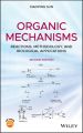 Organic Mechanisms