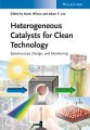 Heterogeneous Catalysts for Clean Technology