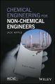 Chemical Engineering for Non-Chemical Engineers