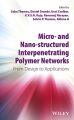 Micro- and Nano-Structured Interpenetrating Polymer Networks