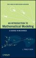 An Introduction to Mathematical Modeling. A Course in Mechanics