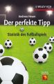 Der perfekte Tipp. Statistik des Fu?ballspiels