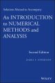 Solutions Manual to accompany An Introduction to Numerical Methods and Analysis