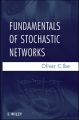 Fundamentals of Stochastic Networks