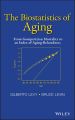 The Biostatistics of Aging. From Gompertzian Mortality to an Index of Aging-Relatedness