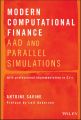 Modern Computational Finance. AAD and Parallel Simulations