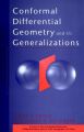 Conformal Differential Geometry and Its Generalizations
