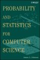 Probability and Statistics for Computer Science