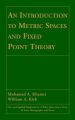 An Introduction to Metric Spaces and Fixed Point Theory