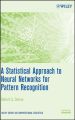 A Statistical Approach to Neural Networks for Pattern Recognition