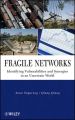 Fragile Networks