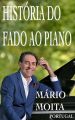 Historia do fado ao Piano, Portugal