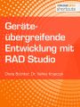 Gerateubergreifende Entwicklung mit RAD Studio
