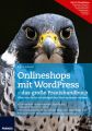 Onlineshops mit WordPress - das gro?e Praxishandbuch