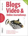 Blogs, Video & Online-Journalismus