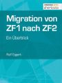 Migration von ZF1 nach ZF2 - ein Uberblick