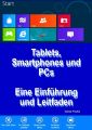 Tablets, Smartphones und PCs – Eine Einfuhrung und Leitfaden