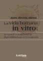 La vida humana in vitro: un espacio constitucional de disponibilidad para la investigacion