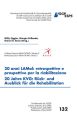 20 anni LAMal: retrospettive e prospettive per la riabilitazione - 20 Jahre KVG : Ruck- und Ausblick fur die Rehabilitation