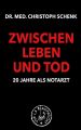 Zwischen Leben und Tod - 20 Jahre als Notarzt