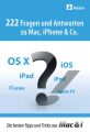 222 Fragen und Antworten zu Mac, iPhone & Co.