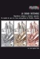 La ciudad sostenible. Dependencia ecologica y relaciones regionales. Un estudio de caso en el area metropolitana de Medellin, Colombia La ciudad sostenible. Dependencia ecologica y relaciones regionales. Un estudio de caso en el area metropolitana de Medellin, Colombia