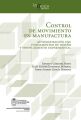 Control de movimiento en manufactura. Automatizacion CNC fundamentos de diseno y modelamiento experimental