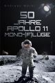 50 Jahre Apollo 11 Mond-(F)luge