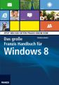 Das gro?e Franzis Handbuch fur Windows 8