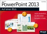 Microsoft PowerPoint 2013 auf einen Blick