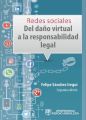 Redes sociales: del dano virtual a la responsabilidad legal