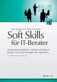 Soft Skills fur IT-Berater