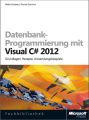 Datenbank-Programmierung mit Visual C# 2012
