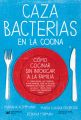 Cazabacterias en la cocina