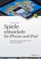 Spiele entwickeln fur iPhone und iPad