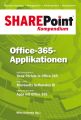 SharePoint Kompendium - Bd. 10: Office-365-Applikationen