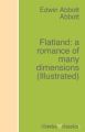 Flatland: a romance of many dimensions