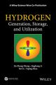 Hydrogen Generation, Storage and Utilization