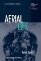 Aerial Life. Spaces, Mobilities, Affects