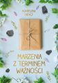 Marzenia z terminem waznosci