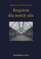 Requiem dla moich ulic