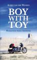 Boy with Toy. Harleyem przez Ameryke