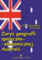 Zarys geografii spoleczno-ekonomicznej Australii
