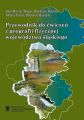 Przewodnik do cwiczen z geografii fizycznej wojewodztwa slaskiego