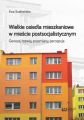 Wielkie osiedla mieszkaniowe w miescie postsocjalistycznym