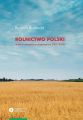 Rolnictwo Polski. Studium statystyczno-przestrzenne, lata 2002-2010