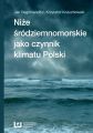 Nize srodziemnomorskie jako czynnik klimatu Polski